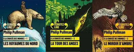 Philip Pullman, "À la croisée des mondes", 3 tomes