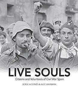 Live Souls: Citizens and Volunteers of Civil War Spain