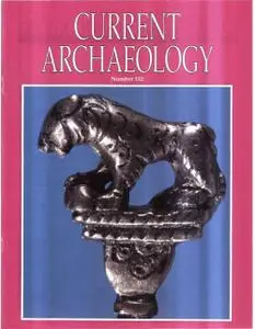 Current Archaeology - Issue 132
