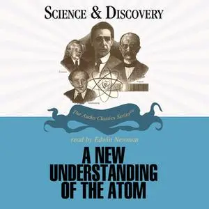 «A New Understanding of the Atom» by John T. Sanders
