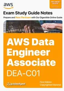 AWS Certified Data Engineer - Associate DEA-C01 Exam Study Guide Notes