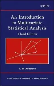 An Introduction to Multivariate Statistical Analysis by T. W. Anderson