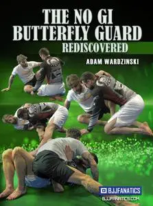 The No Gi Butterfly Guard Rediscovered