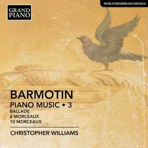Christopher Williams - Barmotin: Piano Music, Vol. 3 (2022)