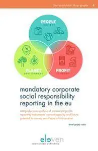 Mandatory Corporate Social Responsibility Reporting in the EU : Comprehensive Analysis of Various Corporate