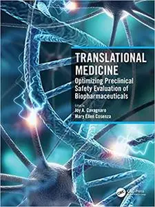 Translational Medicine: Optimizing Preclinical Safety Evaluation of Biopharmaceuticals