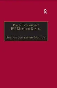 Post-Communist EU Member States: Parties and Party Systems