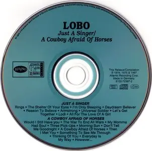 Lobo - Just A Singer (1974) A Cowboy Afraid Of Horses (1975) (1997 2on1 issue) *Re-Up*