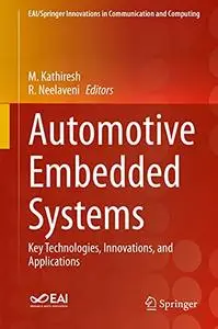 Automotive Embedded Systems: Key Technologies, Innovations, and Applications