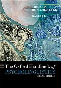 The Oxford Handbook of Psycholinguistics, 2nd Edition