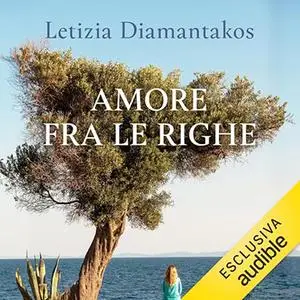 «Amore fra le righe» by Letizia Diamantakos