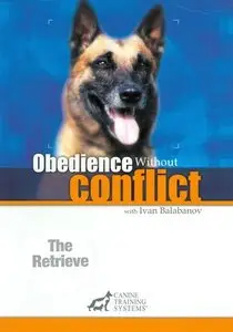 Obedience without Conflict 3: The Retrieve