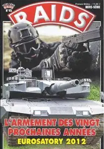  L` Armement des vingt prochaines annees Eurosatory 2012 (Raids Hors-Serie №45)