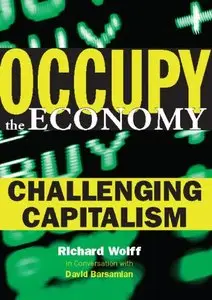 Occupy the Economy: Challenging Capitalism (repost)