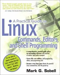 A Practical Guide to Linux(R) Commands, Editors, and Shell Programming (Repost)