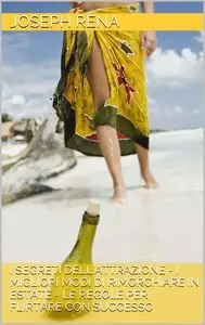Joseph Rena - Attrazione fisica, come farla esplodere