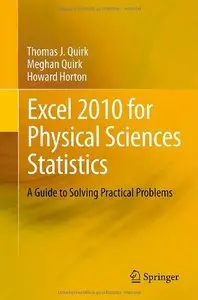 Excel 2010 for Physical Sciences Statistics: A Guide to Solving Practical Problems (Repost)