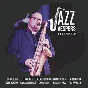 Dan Forshaw - Jazz Vespers (2016)