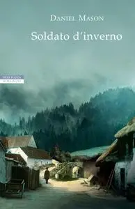 Daniel Mason - Soldato d'inverno