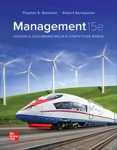 Management: Leading & Collaborating in the Competitive World, 15th Edition