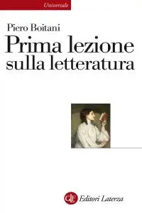 Piero Boitani - Prima lezione sulla letteratura