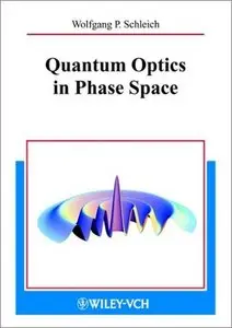 Quantum Optics in Phase Space