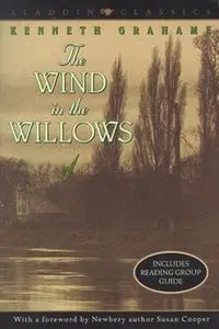 «The Wind in the Willows» by Kenneth Grahame