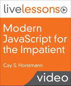 Modern JavaScript for the Impatient