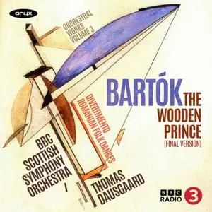 BBC Scottish Symphony Orchestra & Thomas Dausgaard - Bartok: The Wooden Prince (Final Version) (2024)