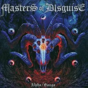 Masters Of Disguise - Alpha / Omega (2017)