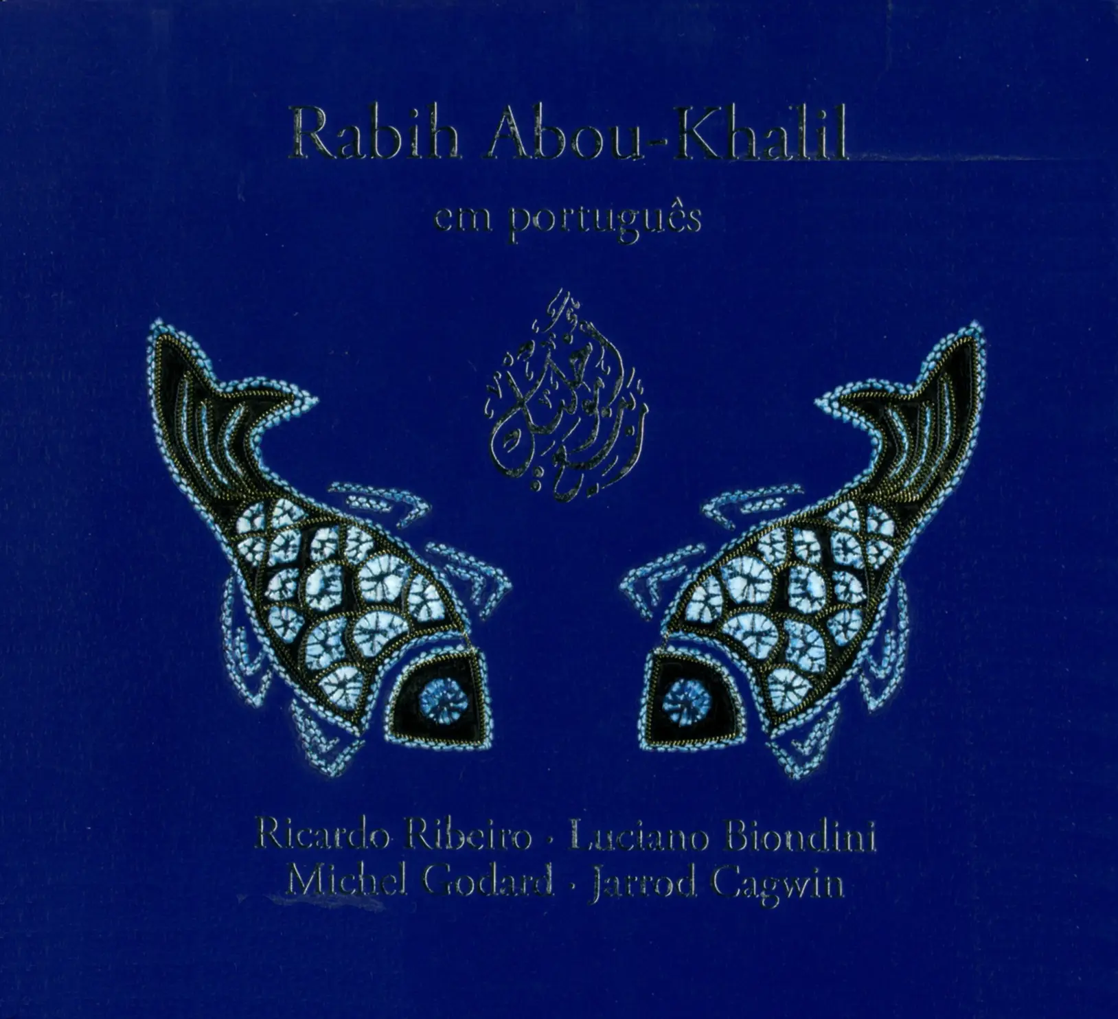 Rabih Abou-Khalil - Em Portugues (2008) {Enja Records ENJ-9520 2}