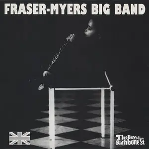 Fraser-Myers Big Band - The Boys From Rathbone Street (1993)