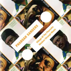 Pharoah Sanders - Village Of The Pharoahs + Wisdom Through Music (2011)