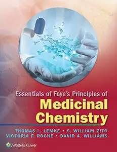 Essentials of Foye's Principles of Medicinal Chemistry (Repost)