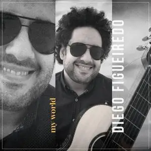 Diego Figueiredo - My World (2023) [Official Digital Download 24/96]