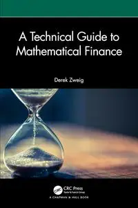 A Technical Guide to Mathematical Finance