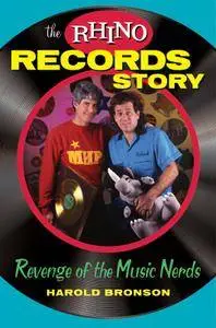 The Rhino Records Story: Revenge of the Music Nerds