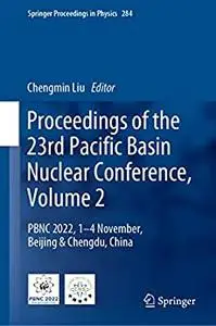 Proceedings of the 23rd Pacific Basin Nuclear Conference, Volume 2