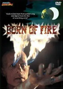 Born of Fire (1987)