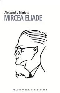 Alessandro Mariotti - Mircea Eliade (Repost)