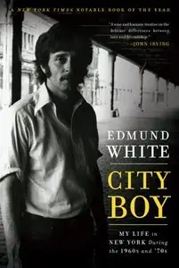 City Boy: My Life in New York During the 1960s and '70s (repost)