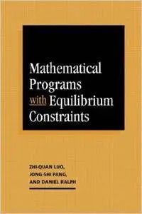 Mathematical Programs with Equilibrium Constraints (Repost)