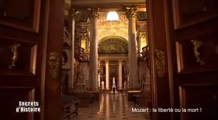 (Fr2) Secrets d'histoire - Mozart, la liberté ou la Mort ! (2013)