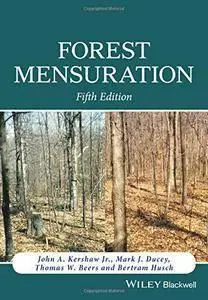 Forest Mensuration, Fifth Edition (repost)