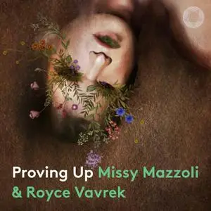 John Moore, Talise Trevigne, Michael Slattery - Missy Mazzoli - Proving Up (2020) [Official Digital Download 24/96]