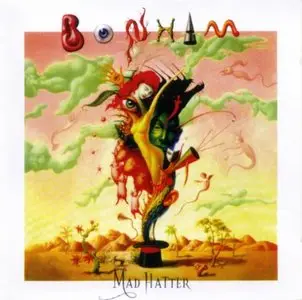 Bonham - Mad Hatter (1992) [Reissue 2012]