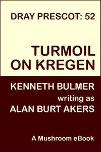 «Turmoil on Kregen» by Alan Burt Akers