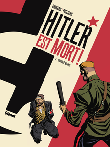 Hitler Est Mort - Tome 3 - Dossier Mythe