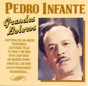 Pedro Infante - Grandes Boleros (1990)