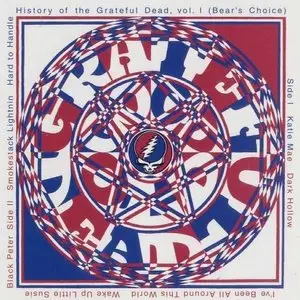 Grateful Dead - History of the Grateful Dead v1 (Bear's Choice) (HDCD) (1973) [Reuploaded]